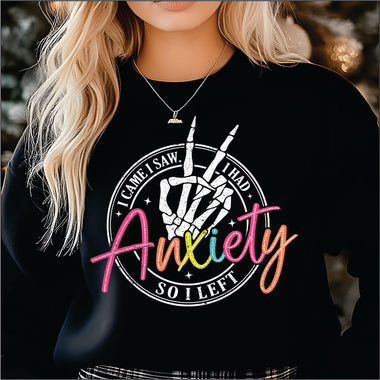 I Came I Saw I had Anxiety DTF Transfer