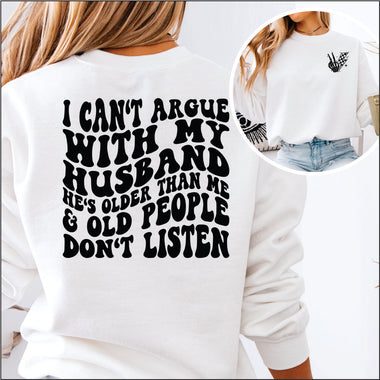 I Cant Argue with my Husband DTF Transfer