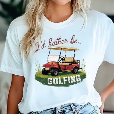I'd Rather be Golfing DTF Transfer