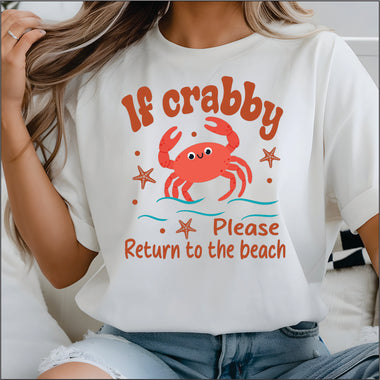 If Im Crabby Return me to the Beach DTF Transfer