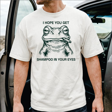 I Hope You Get Shampoo In Your Eyes DTF Transfer