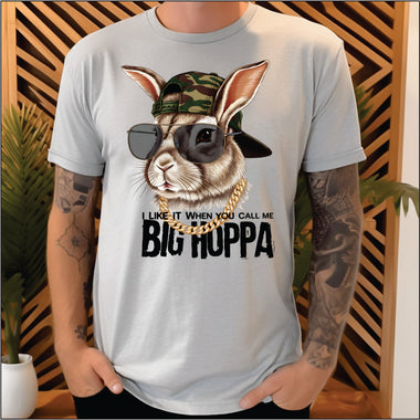 I like it When You Call me Big Hoppa DTF Tranfser