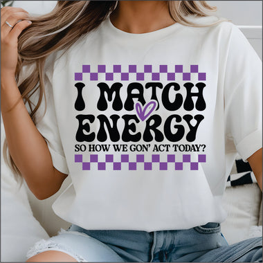 I Match Energy Purple DTF Transfer