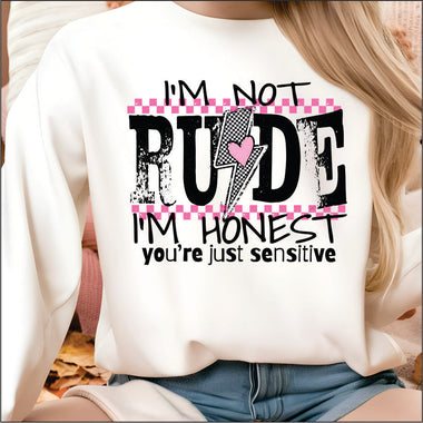 I'm Not Rude DTF Transfer