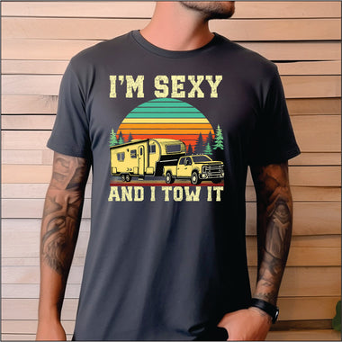 I'm Sexy and I Tow It DTF Transfer