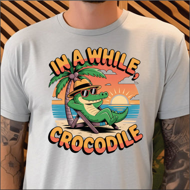 In A While Crocodile DTF Transfer