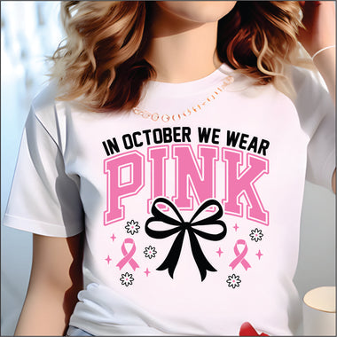 In October We Wear Pink Breast Cancer Awareness DTF Transfer