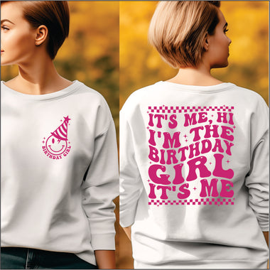 It's Me I'm the Birthday Girl front and back DTF Transfer