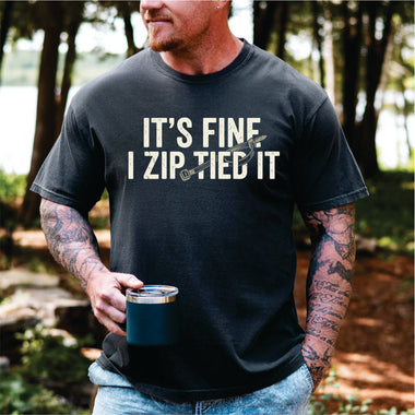 It's Fine I Zip Tied It