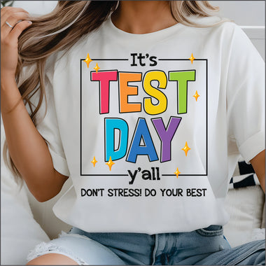 It's Test Day Yall DTF Transfer