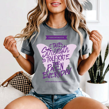 It Takes Strength to Tolerate the Pain Fibromyalgia