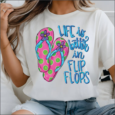 Life is Better in Flip Flops DTF Transfer
