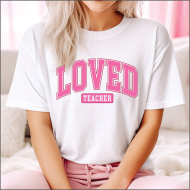 Loved Teacher Pink DTF Transfer