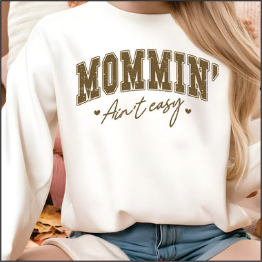 Mommin Aint Easy DTF Transfer
