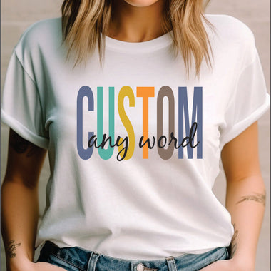 Multi Color Custom DTF Transfer