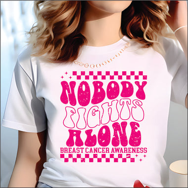 Nobody Fights Alone Breast Cancer Awareness DTF Transfer