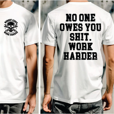 No one Cares Work Harder 2 part