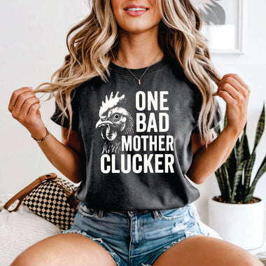 One Bad Mother Clucker