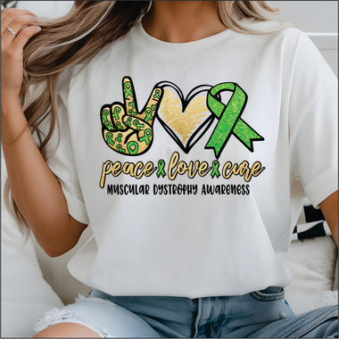 Peace Love Cure Muscular Dystrophy DTF Transfer