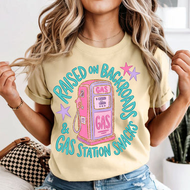 Raised on Backroads and Gas Station Snacks DTF Transfer