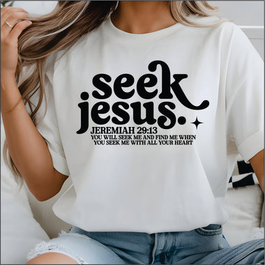 Seek Jesus DTF Transfer