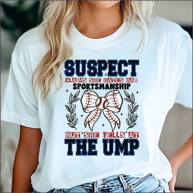 Suspect Claims she Hates Bad Sportsmanship Baseball DTF Transfer