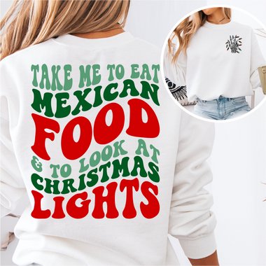 Take me to Eat Mexican and Look at the Christmas Lights 2part