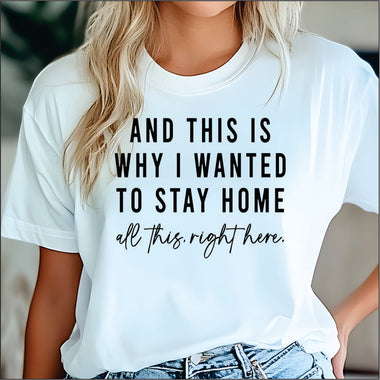 And This is why I wanted to Stay Home DTF Transfer