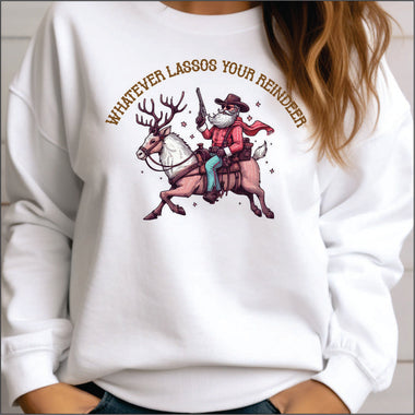 Whatever Lassos Your Reindeer DTF Transfer