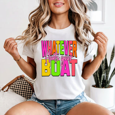 Whatever Floats Your Boat