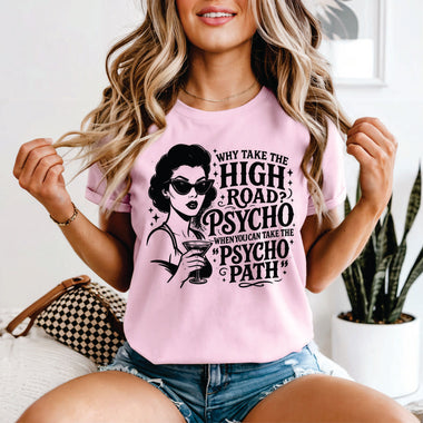 Why Take the High Road when you can Take the Phycopath