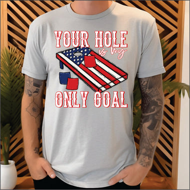 My Goal is your Hole Patriotic Cornhole