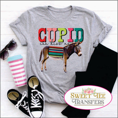 Cupid Can Kiss My Donkey DTF Transfer