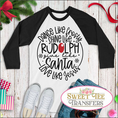 Dance Like Frosty Love Like Jesus Digital Heat Transfer