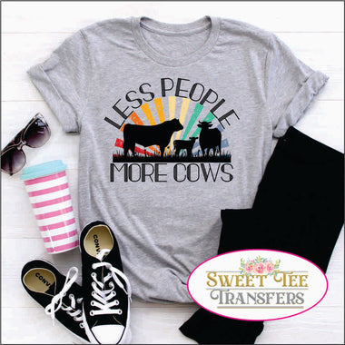 Less People More Cows DTF Transfer