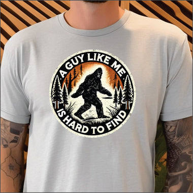 A Guy Like Me Is Hard To Find DTF Transfer