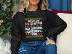 This is my its Too Hot for Ugly Christmas Sweaters DTF Transfer