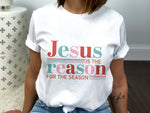 Jesus is the Reason for the Season DTF Transfer