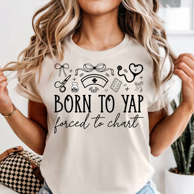 Born to Yap Forced to Chart DTF Transfer