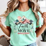 Faith Can Move Mountains DTF Transfer