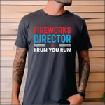 Fireworks Director I Run you Run DTF Transfer