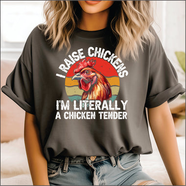 I Raise Chickens, I'm a Chicken Tender DTF Transfer