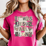 It Was Jesus All Alone DTF Transfer