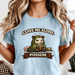 Leave Me Alone Possum DTF Transfer