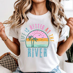 Life is Better at the River Distressed DTF Transfer