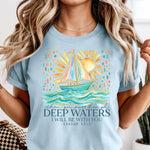 Deep Waters  I will be with you sailboat DTF Transfer