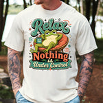 Relax Nothing is Under Control DTF Transfer