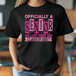 Officially a Senior, My Last First Day Pink DTF Transfer