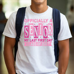 Officially a Senior, My Last First Day Pink DTF Transfer