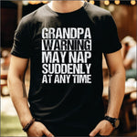 Grandpa Warning May Nap Suddenly
